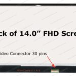 B140HAN01.3 14.0" FHD LCD screen-Bottom-Right 30-pin eDP Connector - IPS panel - Slim Profile - LED back light - Matte Surface-320.4mm Width - Top and Bottom Mounting Brackets